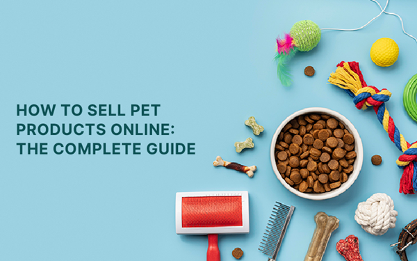 How To Start An Online Pet Supply Business?
